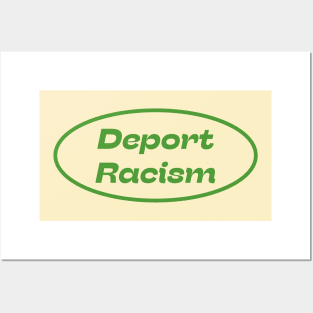 Deport Racism Posters and Art